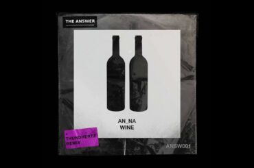 AN_NA - Wine (Original Mix) [ANSW001]