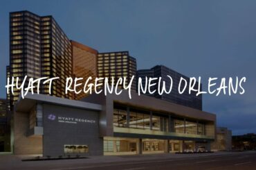 Hyatt Regency New Orleans Review - New Orleans , United States of America