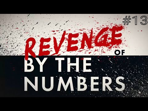 Revenge of By the Numbers #13 Revenge of By the Numbers #13