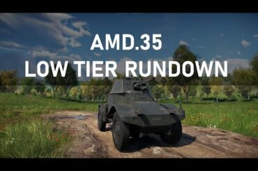 [Low Tier Rundown] AMD.35, France 1.0