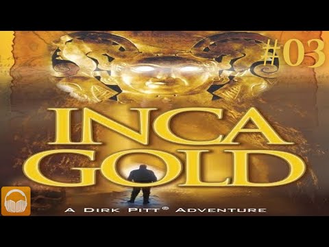 INCA GOLD Part 3 Novel by CLIVE CUSSLER Vogue Audiobook INCA GOLD Part 3 Novel by CLIVE CUSSLER Vogue Audiobook