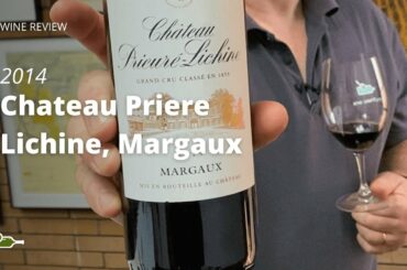 Wine Review: Chateau Priere Lichine, Margaux 2014