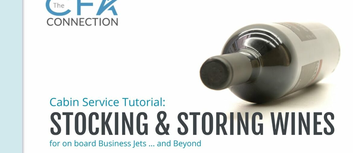 Stocking and Storing Wines on Private Jets Stocking and Storing Wines on Private Jets
