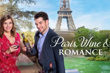 Hallmark Movies Paris Wine & Romance Hallmark Movies Romance