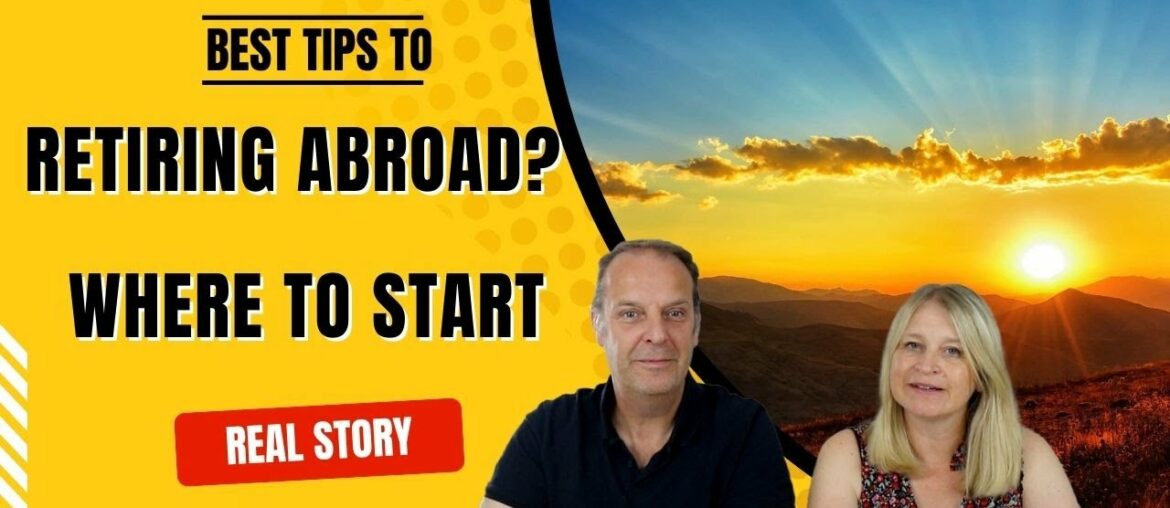 Top Tips About Retiring Abroad