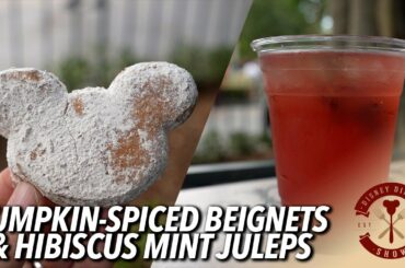 Pumpkin-Spiced Mickey Beignets & Hibiscus Mint Juleps!