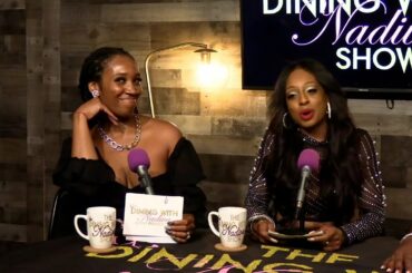 DINING WITH NADIVA EP84 l When do you move from dating to relationship status?