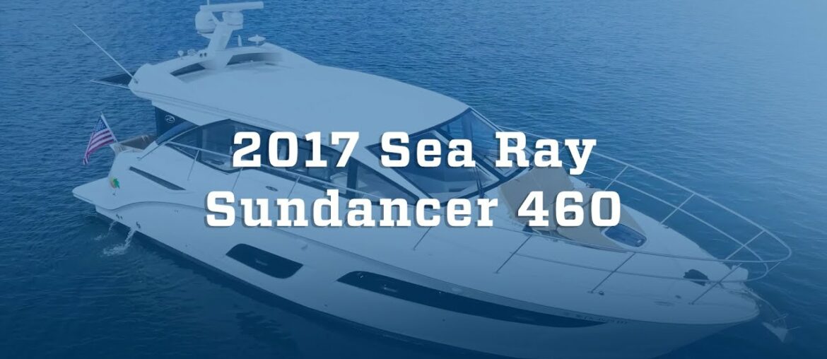 BEAUTIFUL & JUST LISTED | 2017 Sea Ray Sundancer 460 BEAUTIFUL & JUST LISTED | 2017 Sea Ray Sundancer 460