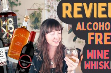 Review: Alcohol-Free Wine & Whiskey (not sponsored)