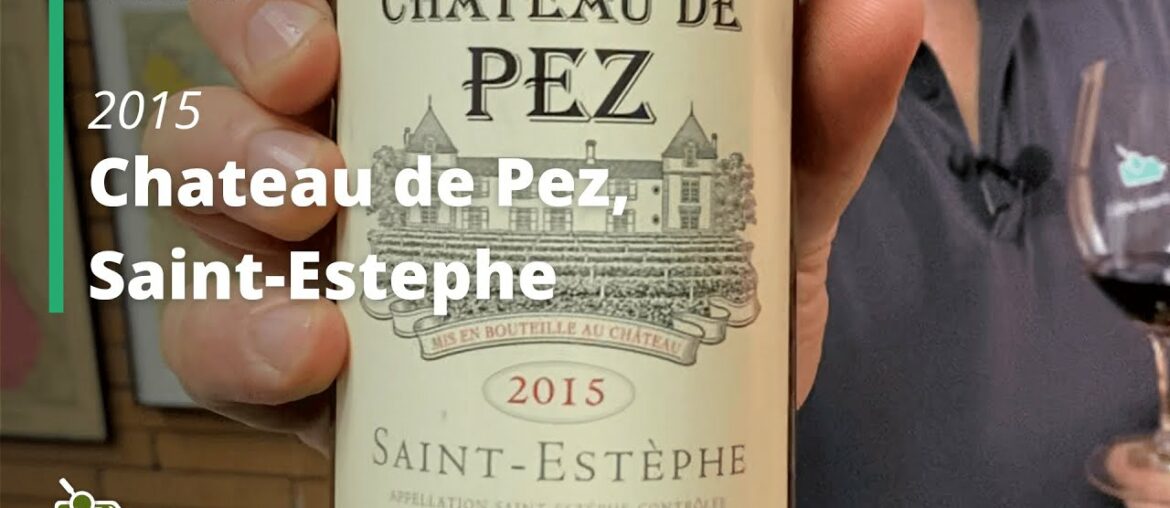 Wine Review: Chateau de Pez, Saint-Estephe 2015