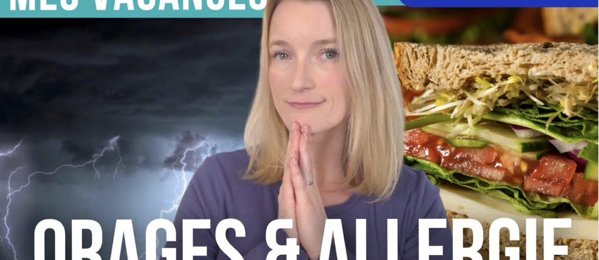 My Vacation: Thunderstorms & Allergy | SLOW FRENCH | Episode 16 My Vacation: Thunderstorms & Allergy | SLOW FRENCH | Episode 16