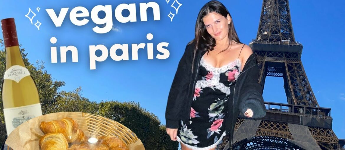 is paris any good for vegans? i've got 48h to find out … (2022) is paris any good for vegans? i've got 48h to find out ... (2022)