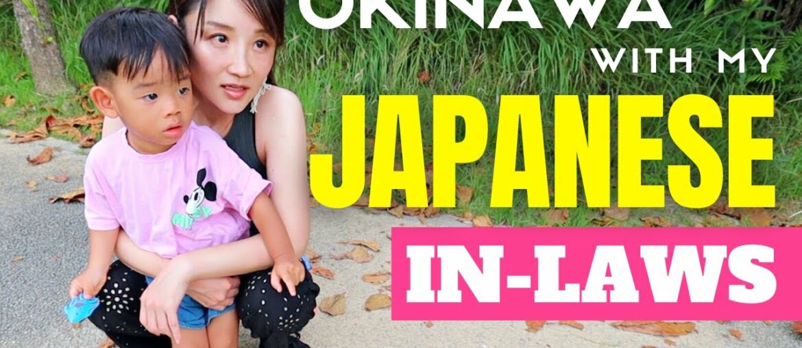 Okinawa Travel with my Japanese In-Laws maybe NOT a Good Idea Okinawa Travel with my Japanese In-Laws maybe NOT a Good Idea