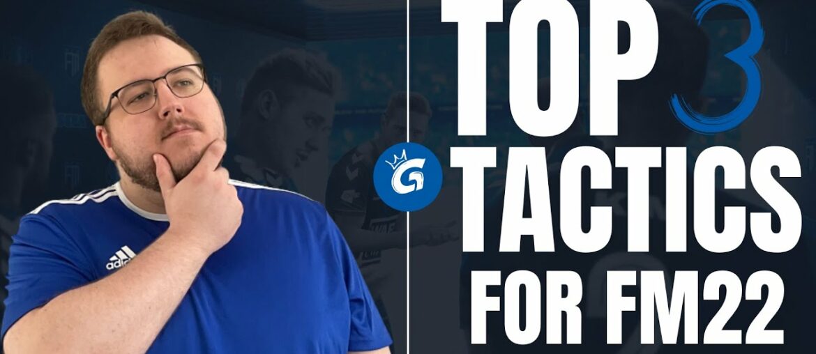 My BEST Top 3 Tactics in FM22 – FM22 Tactics My BEST Top 3 Tactics in FM22 - FM22 Tactics