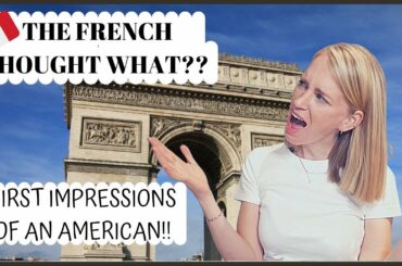 12 years in France! What the French thought of this American when I first arrived!