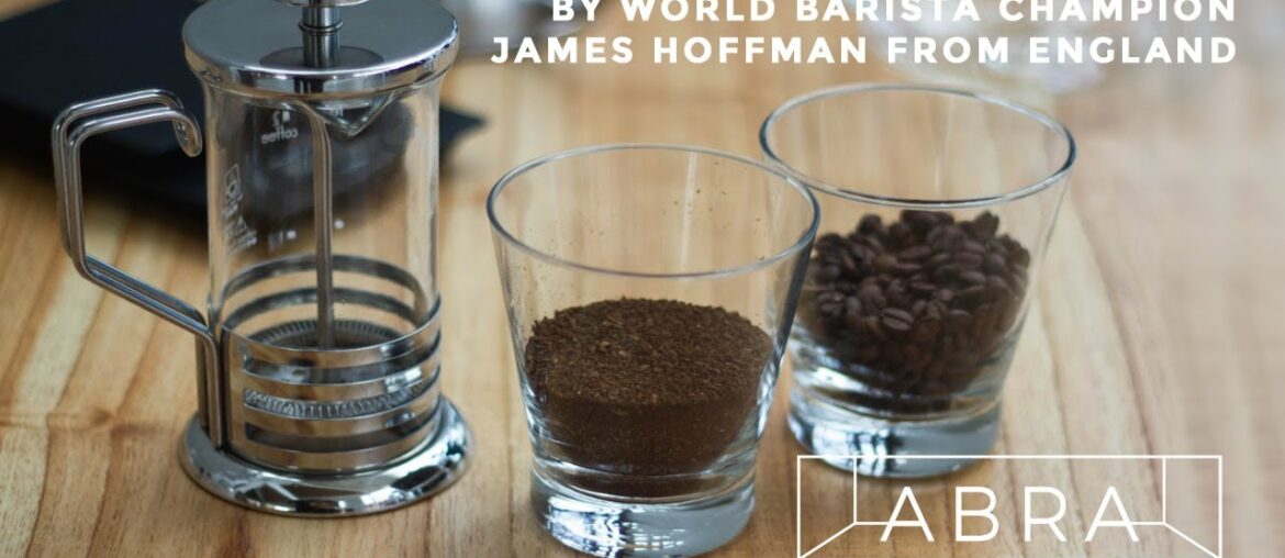 FRENCH PRESS recipe by World Barista Champion James Hoffman from England
