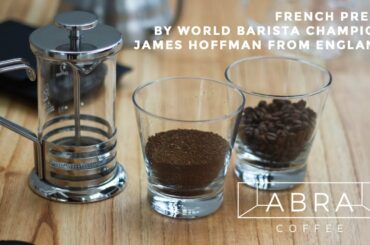 FRENCH PRESS recipe by World Barista Champion James Hoffman from England