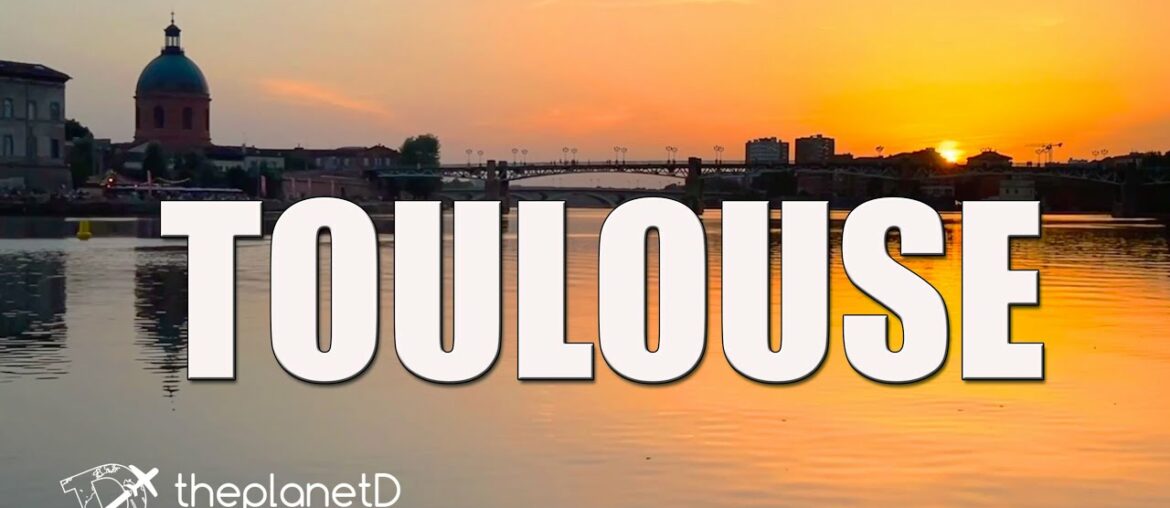 48 Hours in Toulouse, France - The Best Tips for Travel | The Planet D Travel Vlog