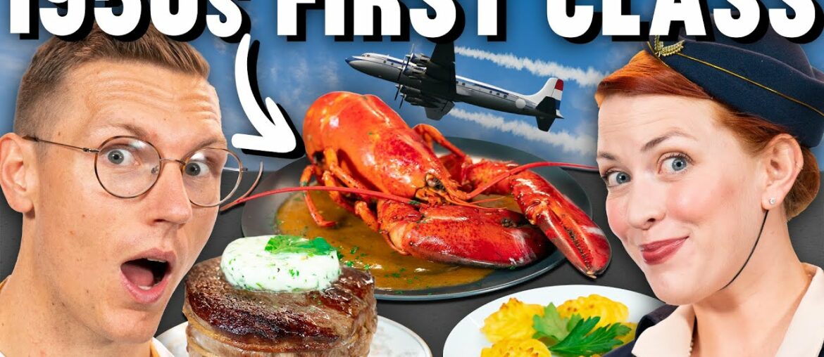 Recreating First Class Airline Food From The 1950s | Meals Of History
