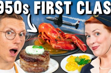 Recreating First Class Airline Food From The 1950s | Meals Of History