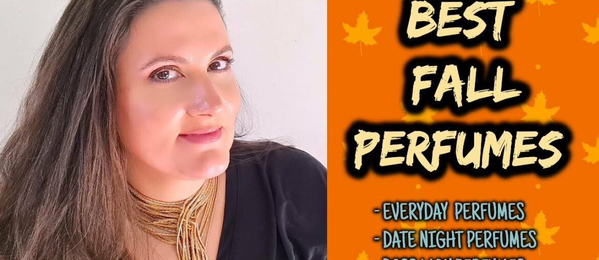 BEST FALL FRAGRANCES | The Ultimate Guide For An Amazing Autumn Fragrance Wardrobe BEST FALL FRAGRANCES | The Ultimate Guide For An Amazing Autumn Fragrance Wardrobe