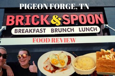 BRICK & SPOON BRUNCH FOOD REVIEW IN PIGEON FORGE, TN