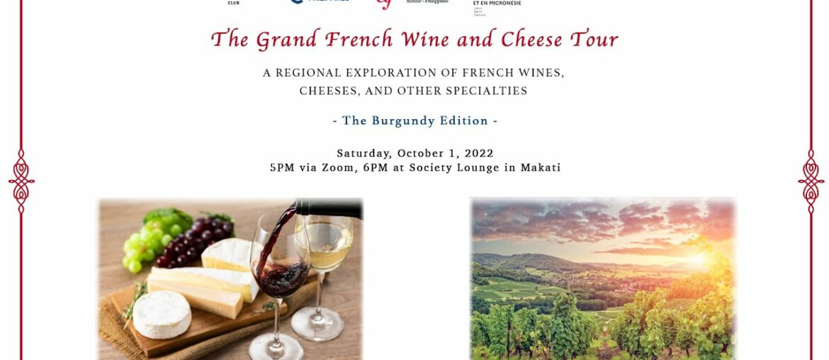 The Grand French Wine and Cheese Tour – The Burgundy edition The Grand French Wine and Cheese Tour - The Burgundy edition