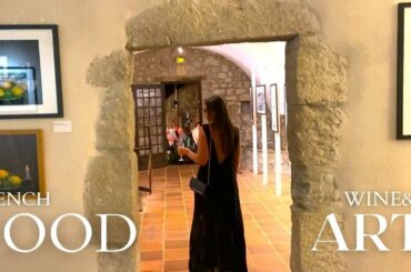 FRENCH FOOD & WINE & ART, living in France, French Riviera, French Vlog