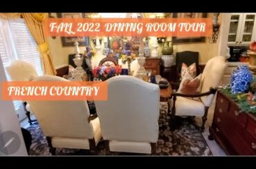 Fall 2022 Dining Room Tour/Decorate With Me/French Country