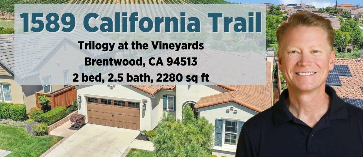 1589 California Trail Brentwood, CA 94513 – $1,110,000 1589 California Trail Brentwood, CA 94513 - $1,110,000