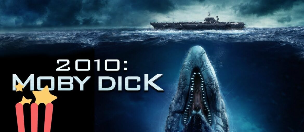 2010: Moby Dick | FULL MOVIE | Adventure, Action