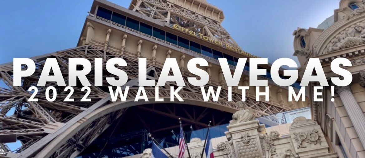 Paris Las Vegas 2022 Strip Hotel and casino tour Paris Las Vegas 2022 Strip Hotel and casino tour