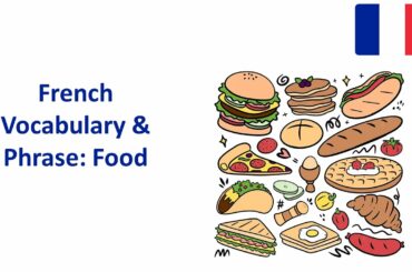 French Vocabulary & Phrase: Food