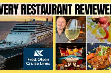 Fred Olsen Cruise Food: Every Restaurant Reviewed!