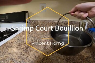 HOW TO MAKE AND USE COURT BOUILLON
