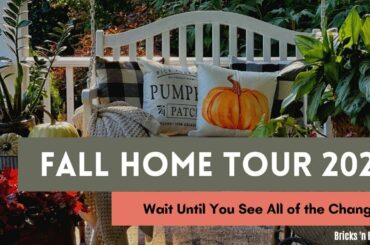 FALL HOME TOUR 2022 // Farmhouse Home Decor //Fall Decorate With Me // Bricks ’n Blooms