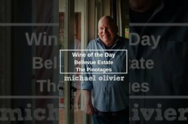 The Bellevue Pinotages - Wine of the Day by Michael Oliver
