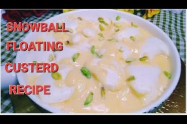 SNOWBALL FLOATING CUSTERD RECIPE ll DELICIUS FRENCH DESSERT RECIPE BY SYED PARVEEN'S KITCHEN HUB ll