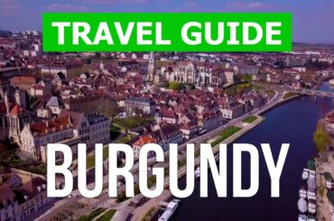 Burgundy, France | City of Dijon, Auxerre, Autun, Tournus | Video 4k drone | Burgundy what to see
