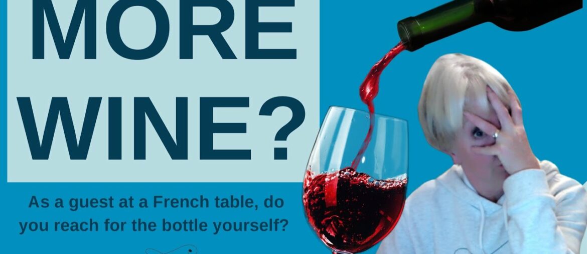 The French etiquette about pouring wine