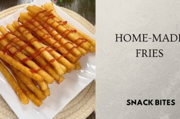 Home - Made French Fries | Quick Recipe | Snack Bites