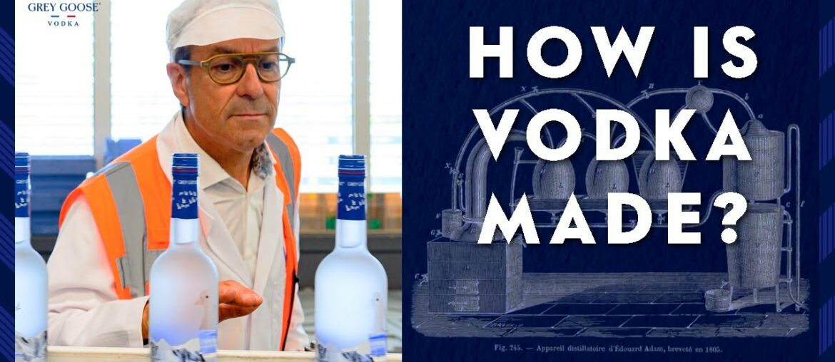 How Is Grey Goose Vodka Made? | Vodka 101 | Grey Goose Vodka How Is Grey Goose Vodka Made? | Vodka 101 | Grey Goose Vodka