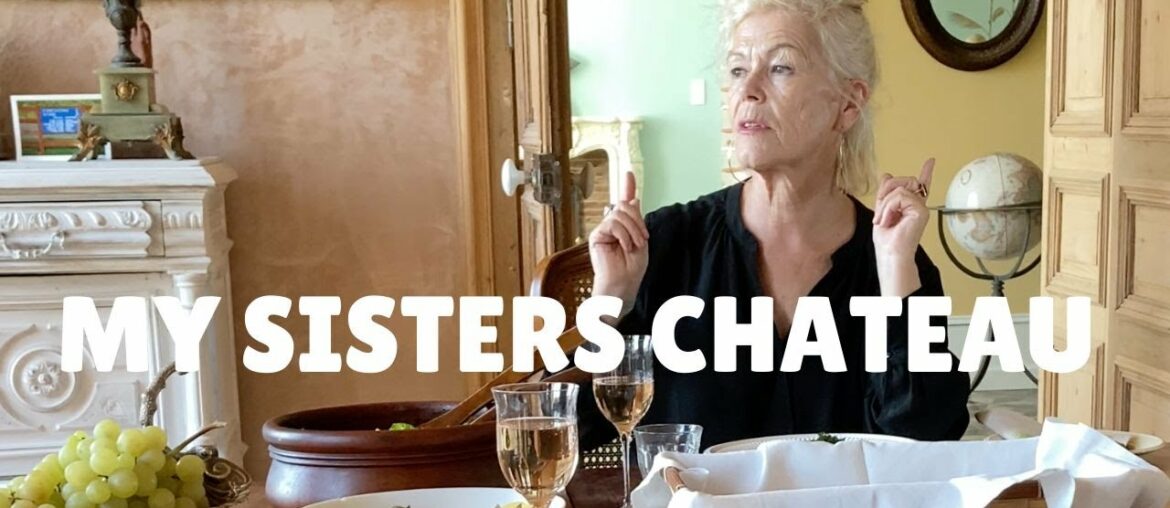 My sisters Chateau My sisters Chateau