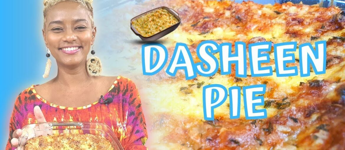 Dasheen Pie | Food Designer Arlene Dasheen Pie | Food Designer Arlene