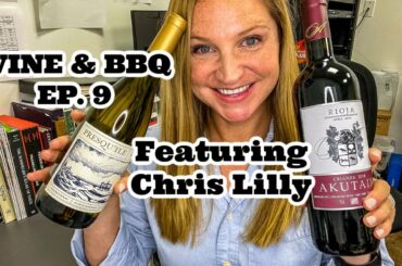 Wine & BBQ - Episode 9 - Chris Lilly - Big Bob Gibson BBQ