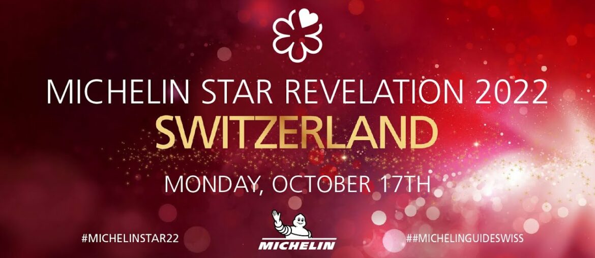 Watch the MICHELIN Star Reveal 2022 for Switzerland Watch the MICHELIN Star Reveal 2022 for Switzerland