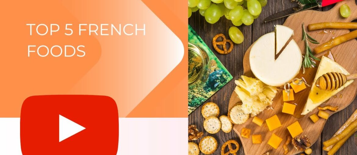 Vive La France: The top 5 French Food You'll Ever Taste Vive La France: The top 5 French Food You'll Ever Taste