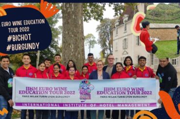 Students explored Wine in Burgundy region | Day 10 | IIHM Euro Wine Education Tour 2022