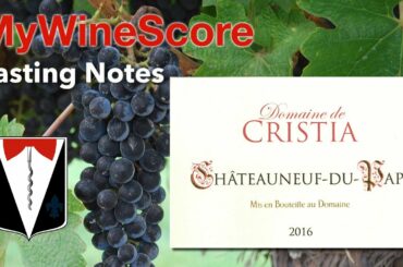Chateauneuf-du-Pape, Domaine de Cristia, Rhone (Grenache and Syrah) 2016, French Wine Review