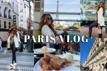 TRAVEL VLOG| COME WITH ME TO PARIS! | LUXURY SHOPPING, SIGHTSEEING & MORE